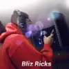 Bliz Ricks - Unrivaled - Single